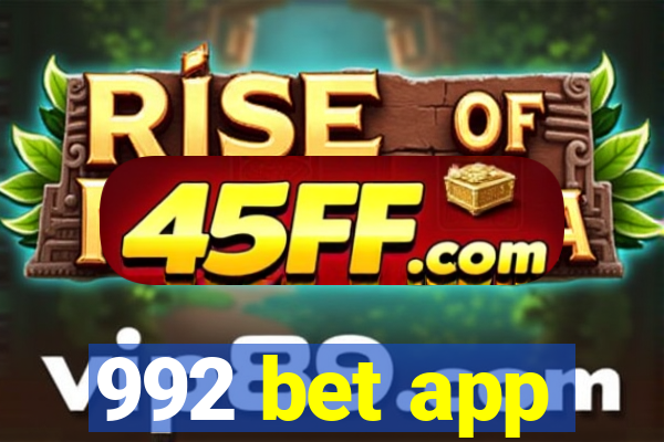 992 bet app